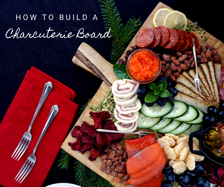 How to Build a Charcuterie Board